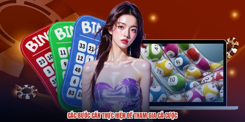 Các bước cần thực hiện để tham gia cá cược