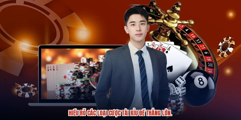 Hiểu rõ các loại cược tài xỉu để thắng lớn.