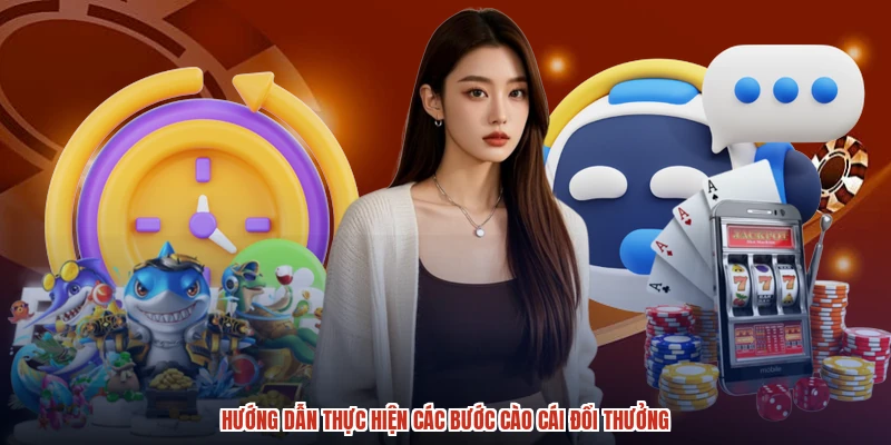 Hướng dẫn thực hiện các bước cào cái đổi thưởng