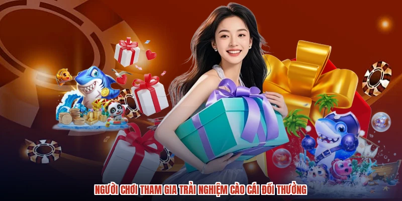 Người chơi tham gia trải nghiệm cào cái đổi thưởng