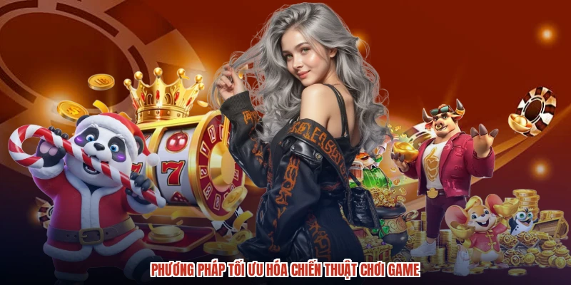 Phương pháp tối ưu hóa chiến thuật chơi game