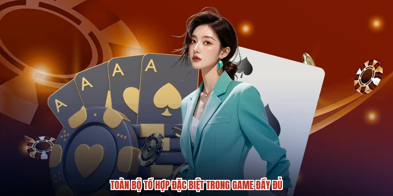 Toàn bộ tổ hợp đặc biệt trong game đầy đủ