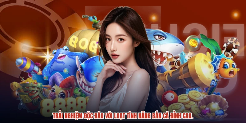 Trải nghiệm độc đáo với loạt tính năng bắn cá đỉnh cao. Trải nghiệm độc đáo với loạt tính năng bắn cá đỉnh cao.